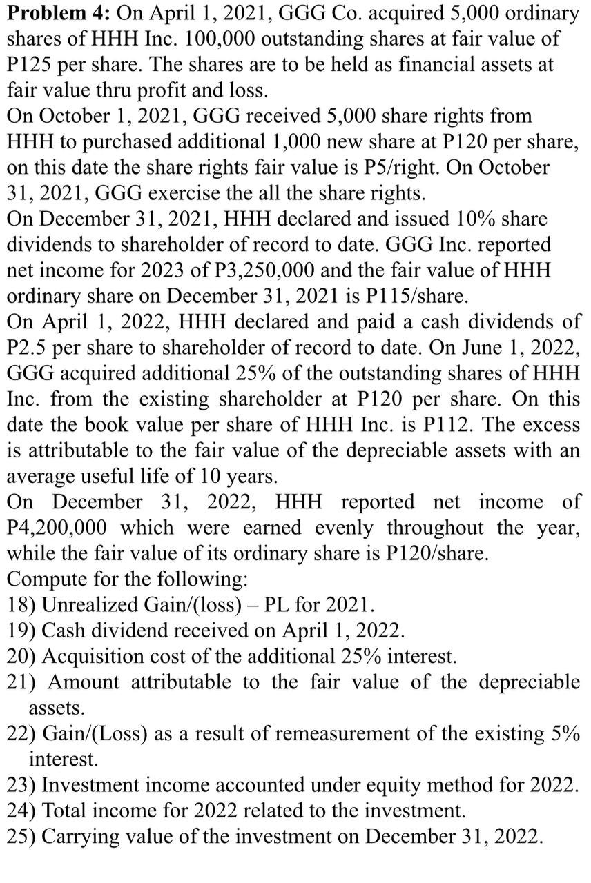  Problem 4: On April 1,2021, GGG Co. acquired 5,000 ordinary shares