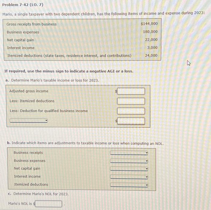  Problem 7-42 (LO. 7) Mario, a single taxpayer with two dependent