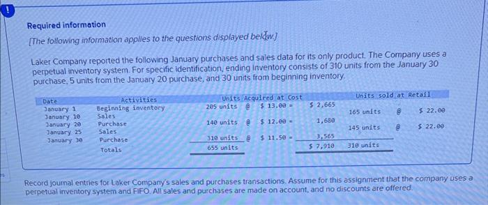  Need help with journal entrys. Required information [The following information applles