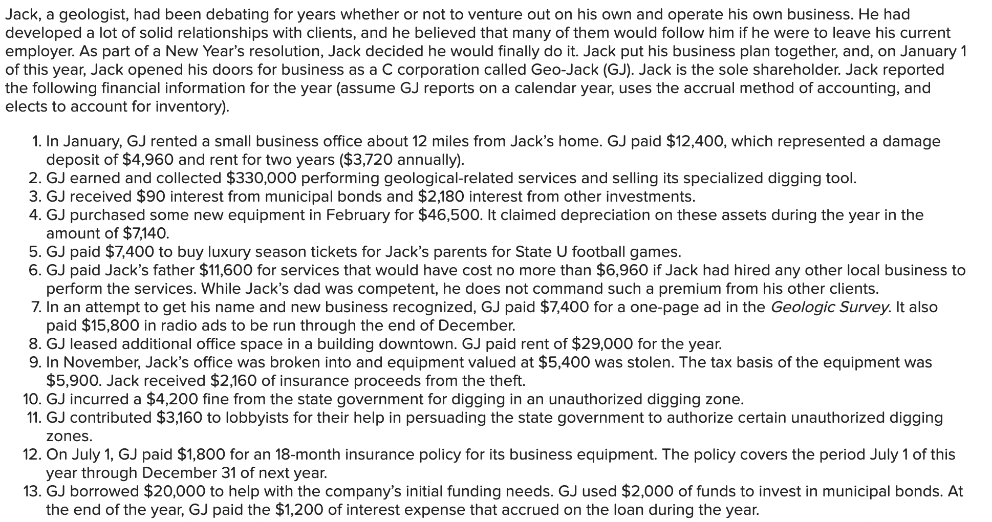 Jack, a geologist, had been debating for years whether or not