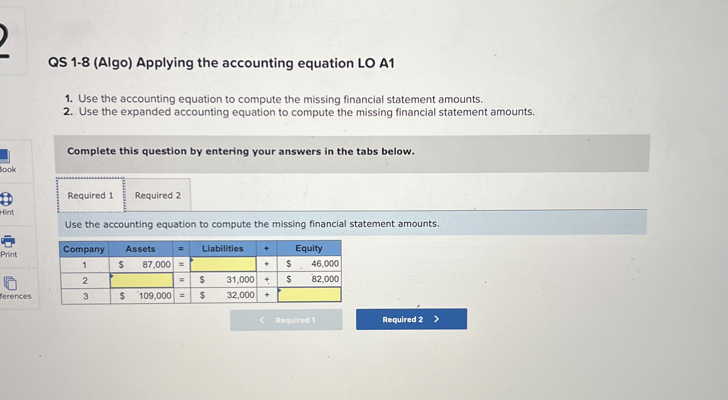  QS 1-8(Algo) Applying the accounting equation LO A1 Use the accounting