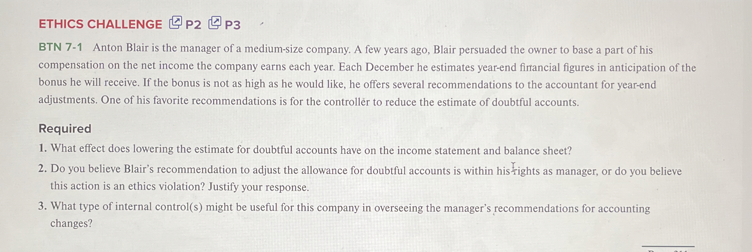  ETHICS CHALLENGE ubrace(ubrace) P3 BTN 7-1 Anton Blair is the manager