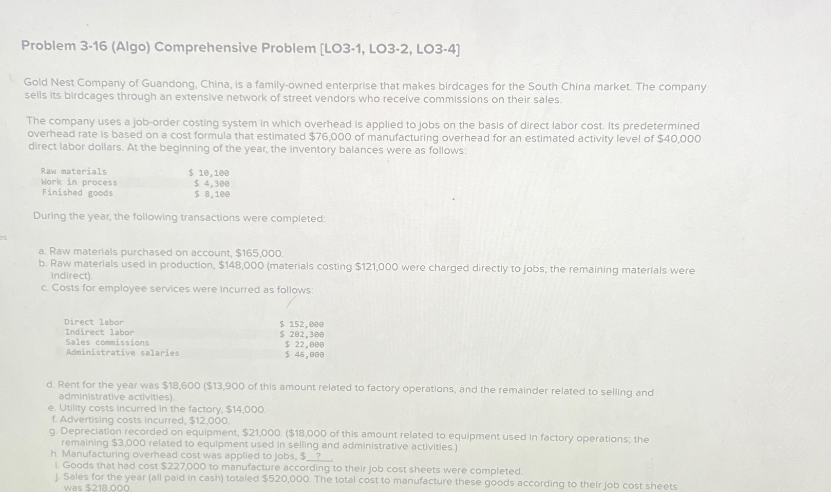  Problem 3-16(Algo) Comprehensive Problem [LO3-1, LO3-2, LO3-4] Gold Nest Company of
