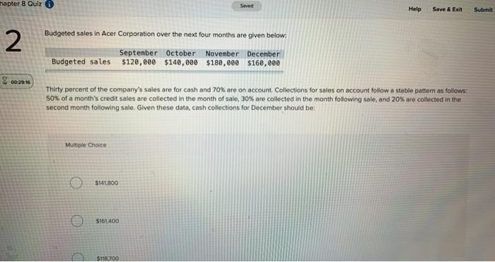  hapter 8 Quiz Soved Help Save & Exit Submit Submit Budgeted