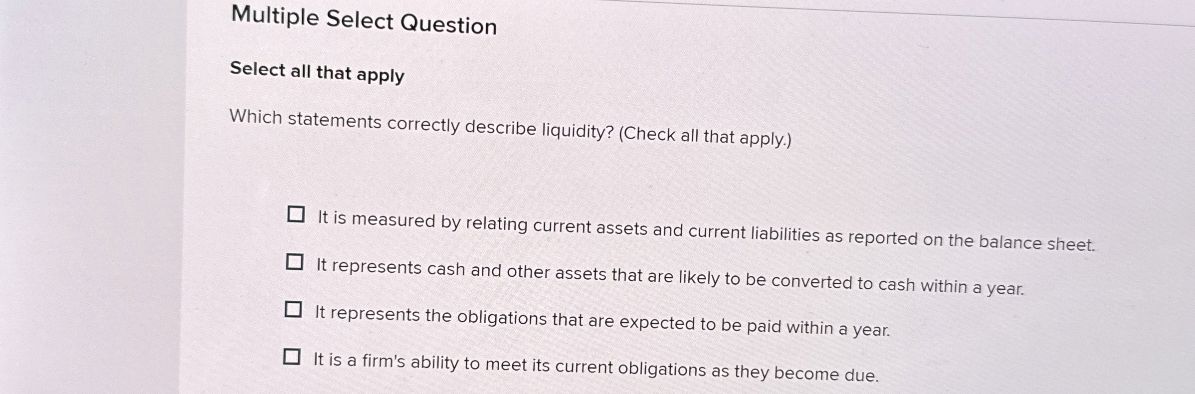  Multiple Select Question Select all that apply Which statements correctly describe