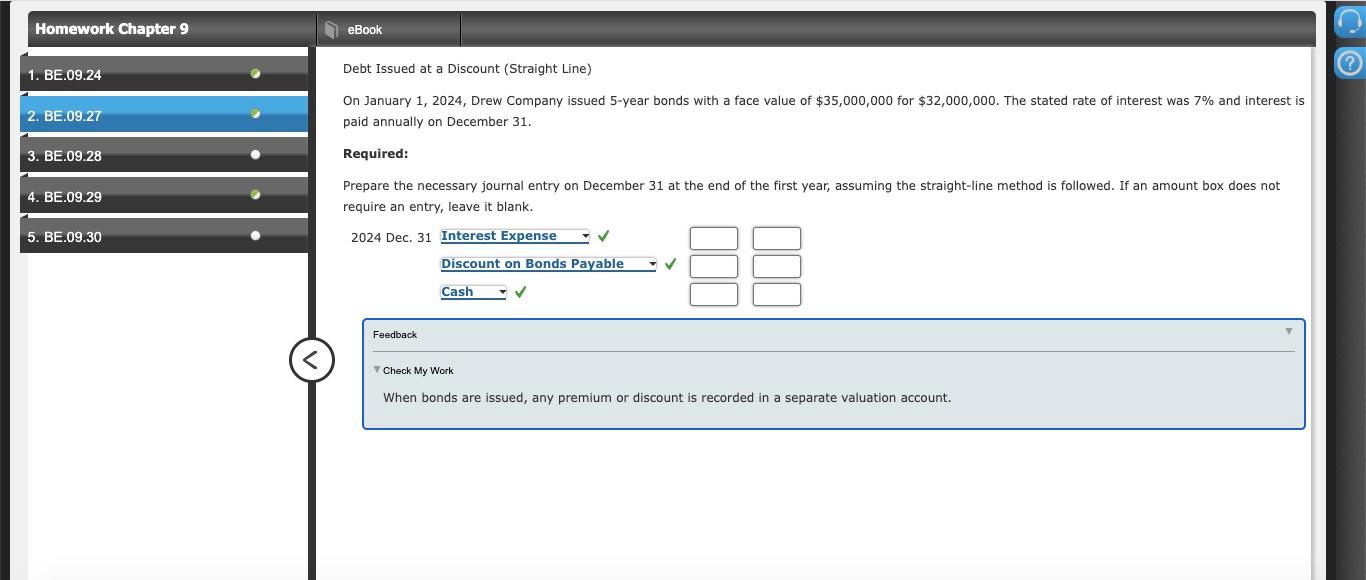Homework Chapter 9 eBook 1. BE.09.24 Debt Issued at a Discount
