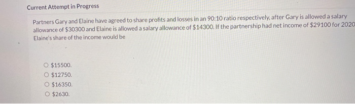  please answer both Current Attempt in Progress Partners Gary and Elaine