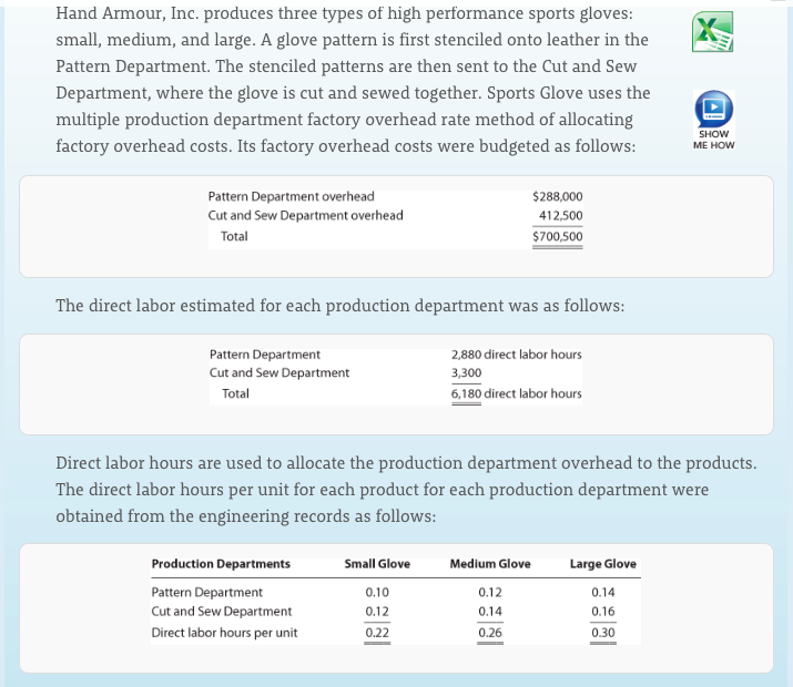 Do you mind showing your work please? Thanks! Hand Armour, Inc. produces