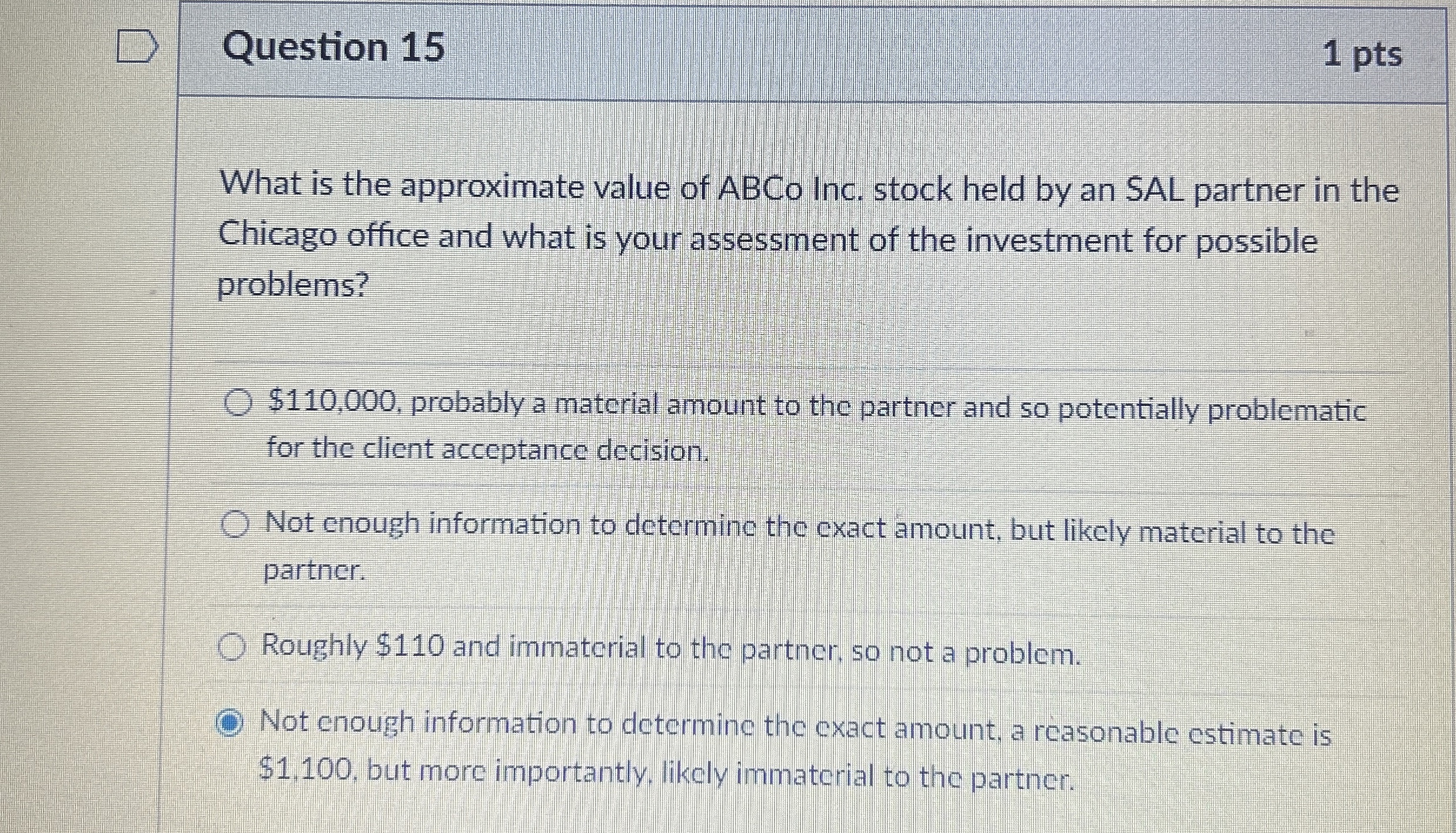  Question 15 1 pts What is the approximate value of ABCo