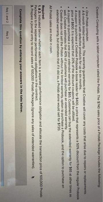  Creative Computing sells a tablet computer called the Protab. The $740