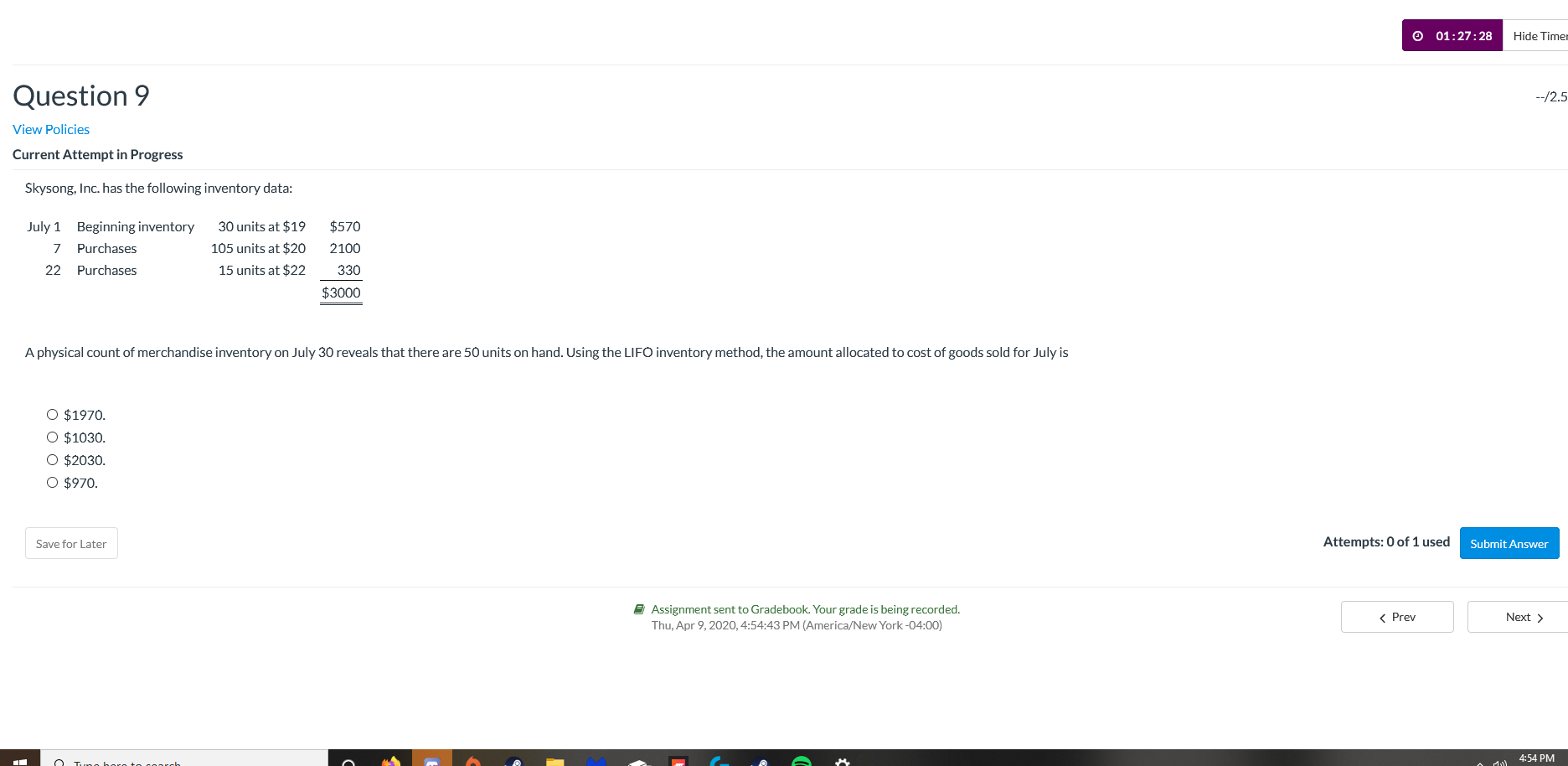 01:27:28 Hide Timer Question 9 --/2.5 View Policies Current Attempt in