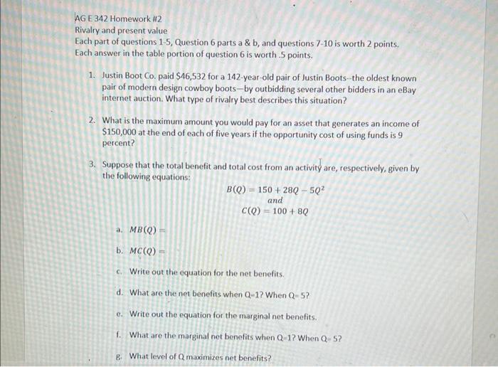 please andwer all 10 questions. AG E 342 Homework #2 Rivalry and