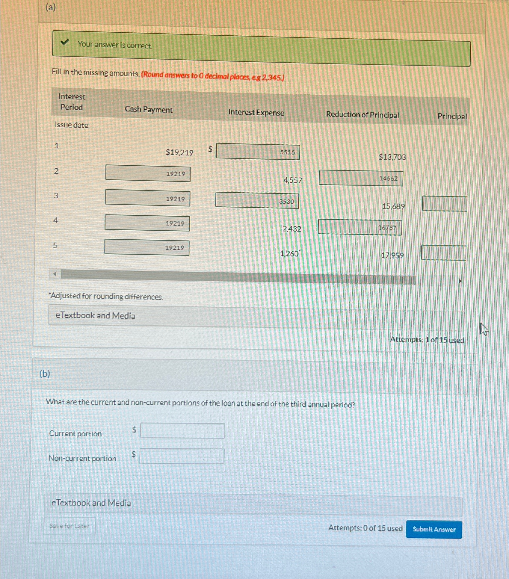  (a) Your answer is correct. Fill in the missing amounts. (Round