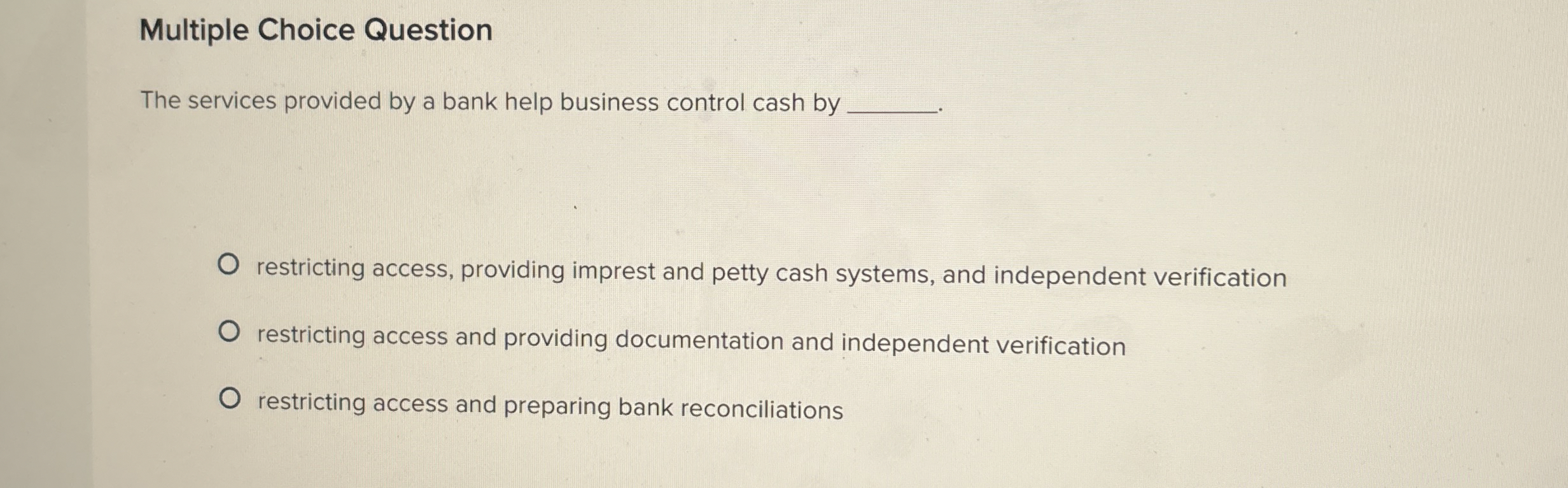  Multiple Choice Question The services provided by a bank help business