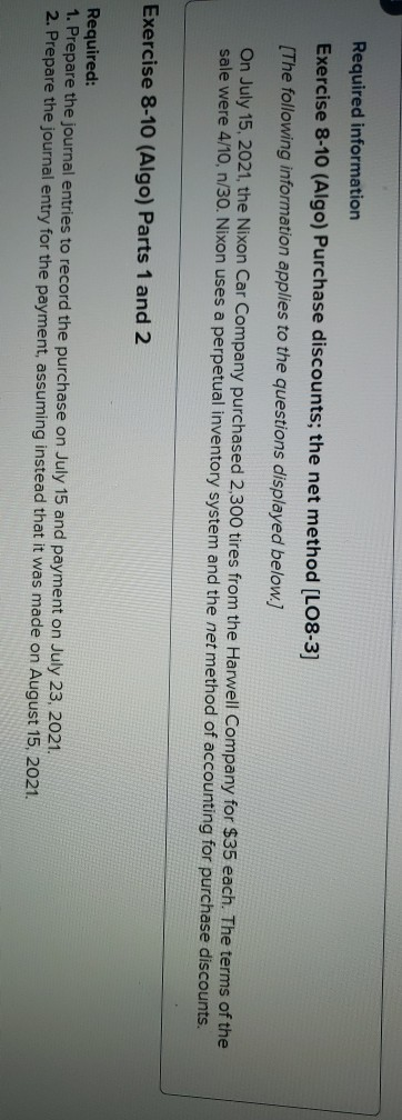  Required information Exercise 8-10 (Algo) Purchase discounts; the net method (LO8-3]