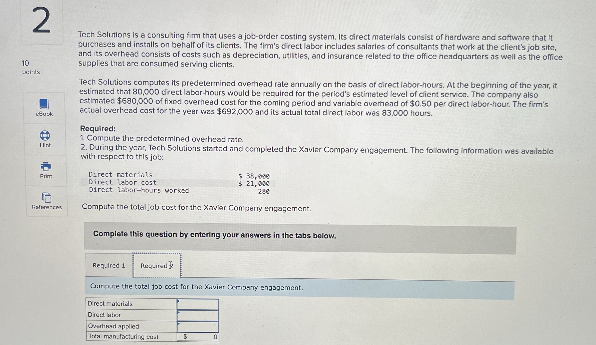  2 10 points Tech Solutions is a consulting firm that uses