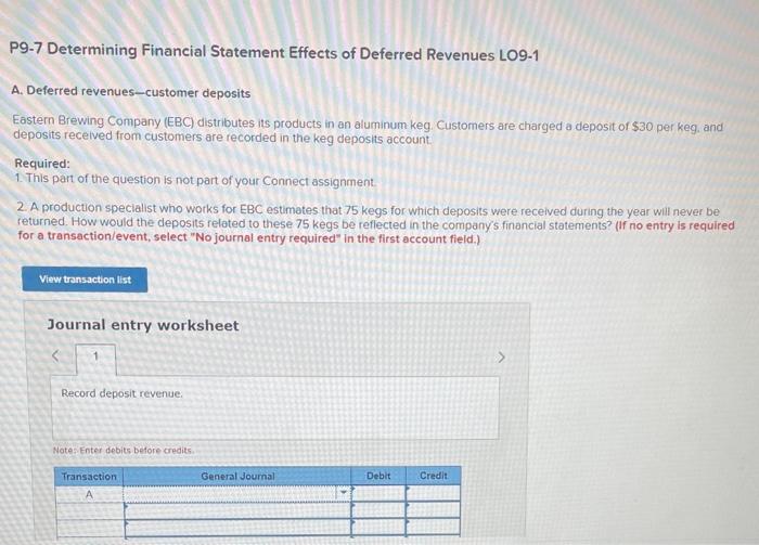 Kindly solve this problem correctly. P9-7 Determining Financial Statement Effects of Deferred