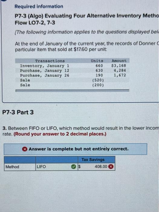  Required information P7-3 (Algo) Evaluating Four Alternative Inventory Metho Flow LO7-2,
