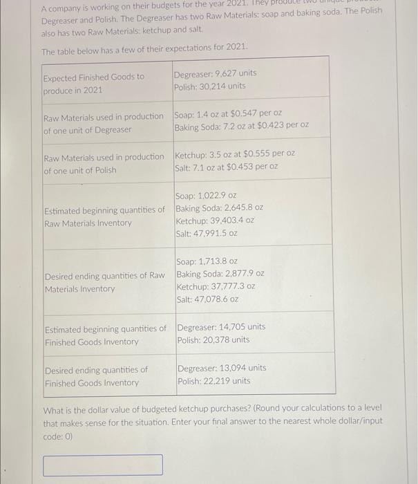 Can you please answer using numbers A company is working on their