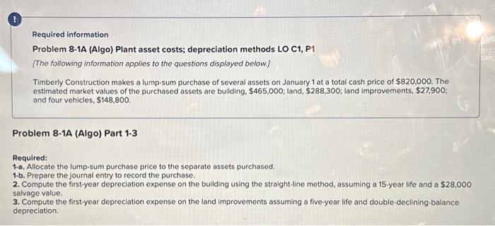  Please provide the correct solutions for the following practice questions Required