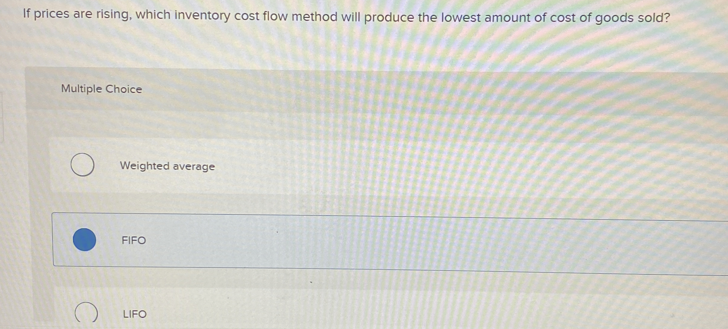  If prices are rising, which inventory cost flow method will produce