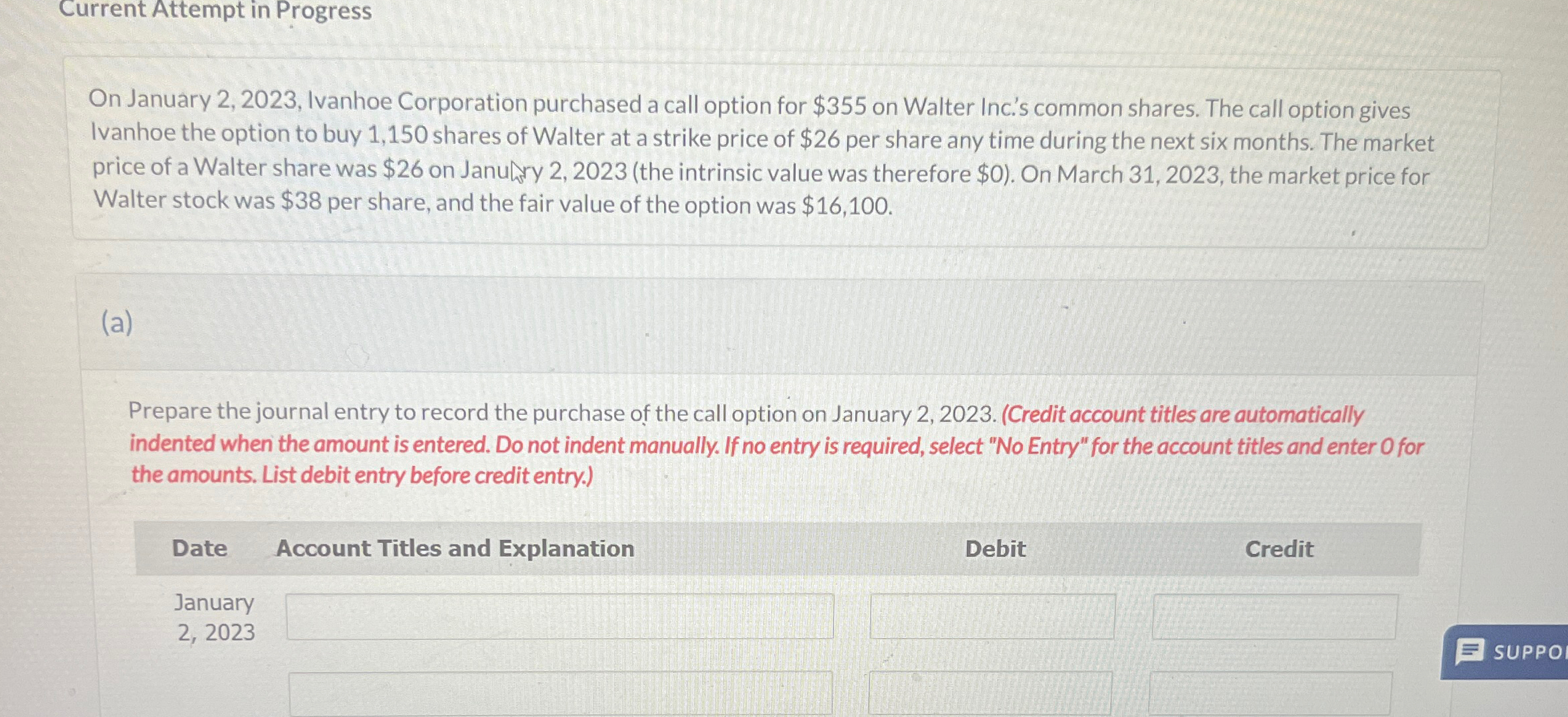  On January 2,2023, Ivanhoe Corporation purchased a call option for $355