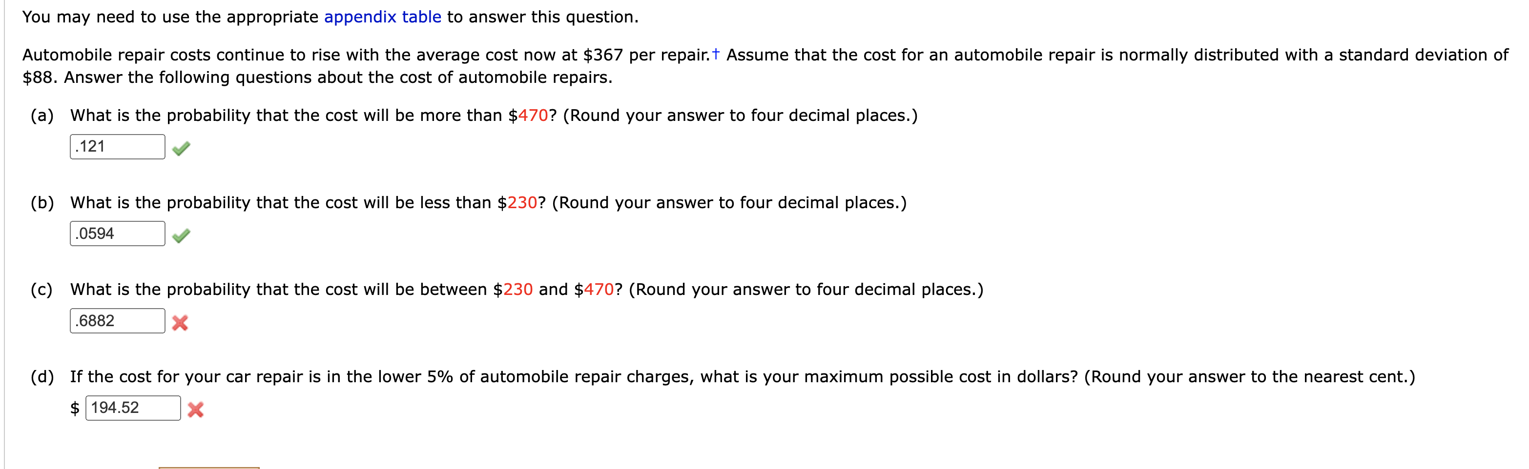 You may need to use the appropriate appendix table to answer