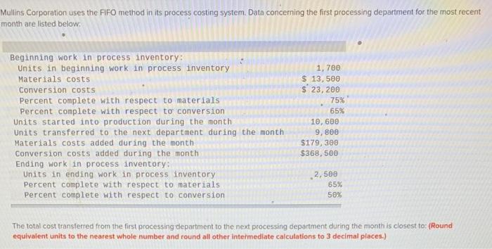  Mullins Corporation uses the FIFO method in its process costing system.
