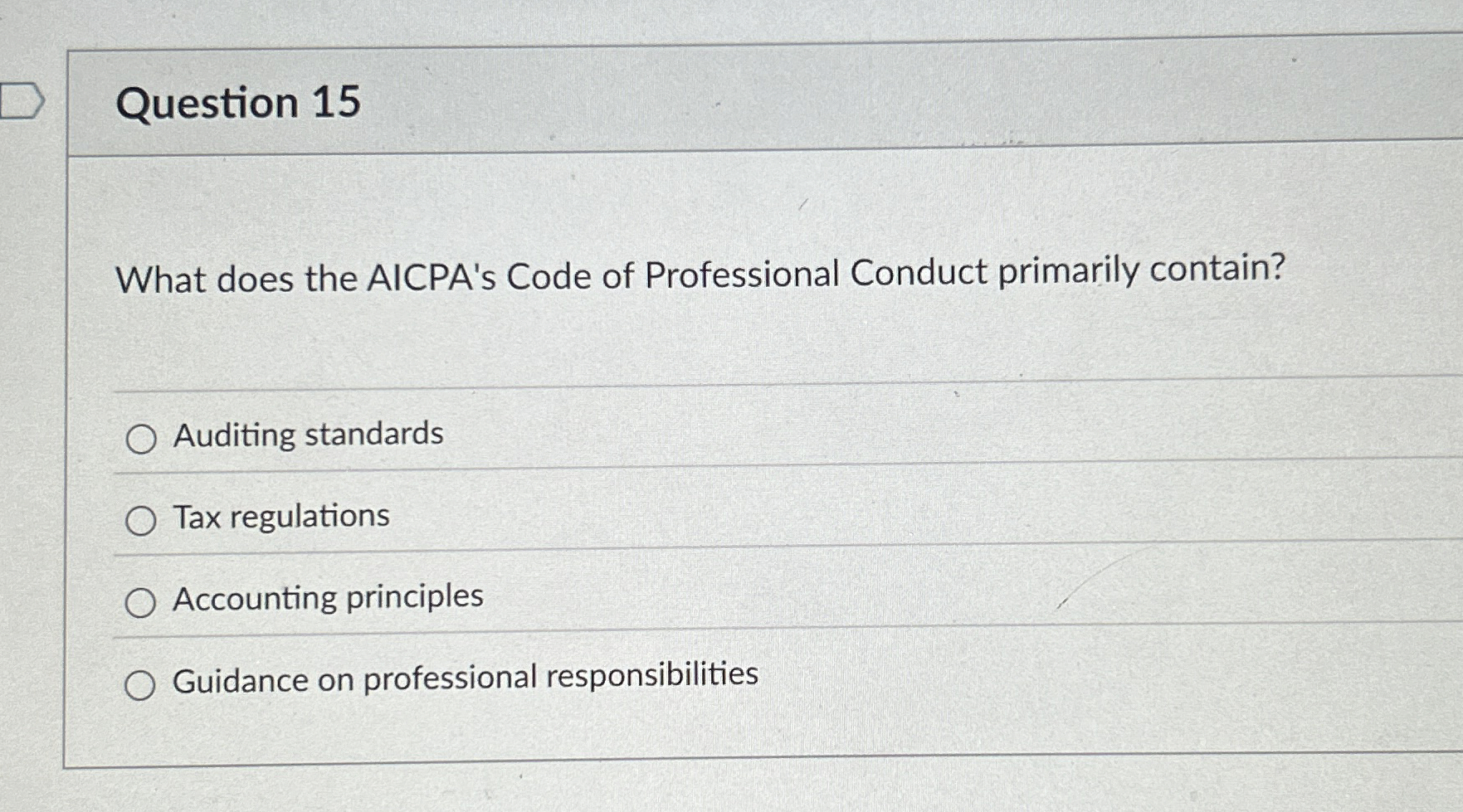  Question 15 What does the AICPA's Code of Professional Conduct primarily