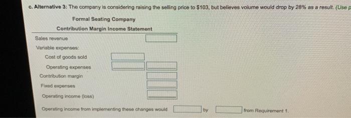 a price of $95 per chair. The operational changes and wants to