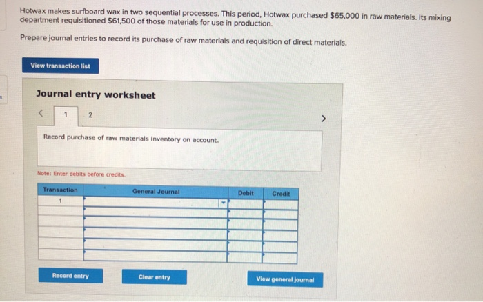  Hotwax makes surfboard wax in two sequential processes. This period, Hotwax