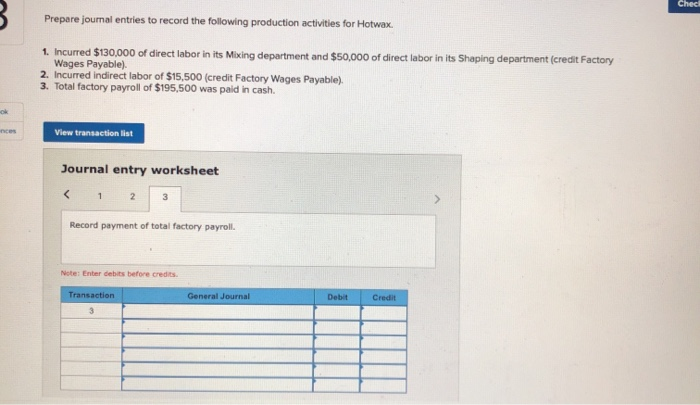 entry worksheet Record direct labor used, but not yet paid. Note: Enter