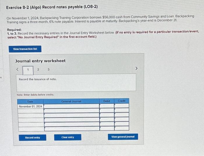  journal entry answers for these Exercise 8-2 (Algo) Record notes payable