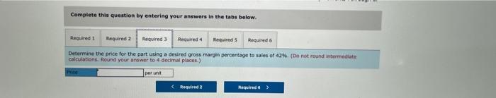 each part. Williams incorporated produces a single product, a part used in