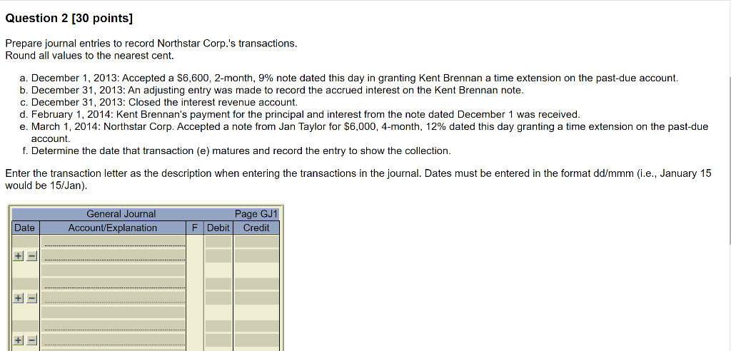  Question 2 [30 points] Prepare journal entries to record Northstar Corp.'s