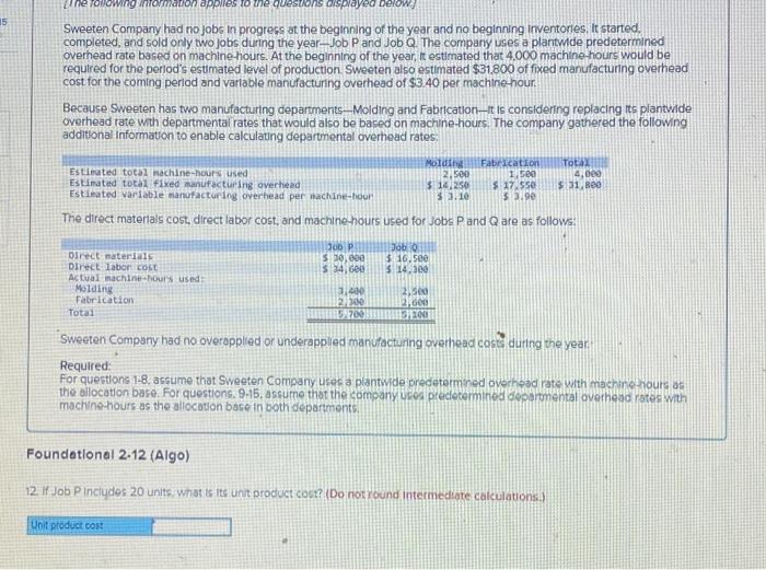 company gathered the following additional Information to enable calculating departmental overhead rates