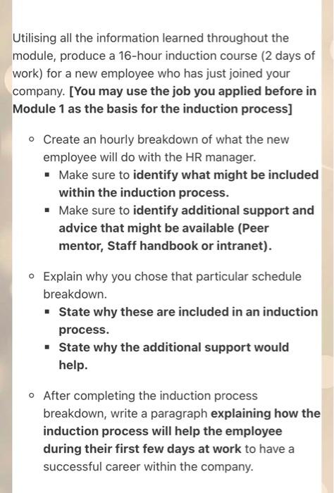 Utilising all the information learned throughout the module, produce a 16-hour