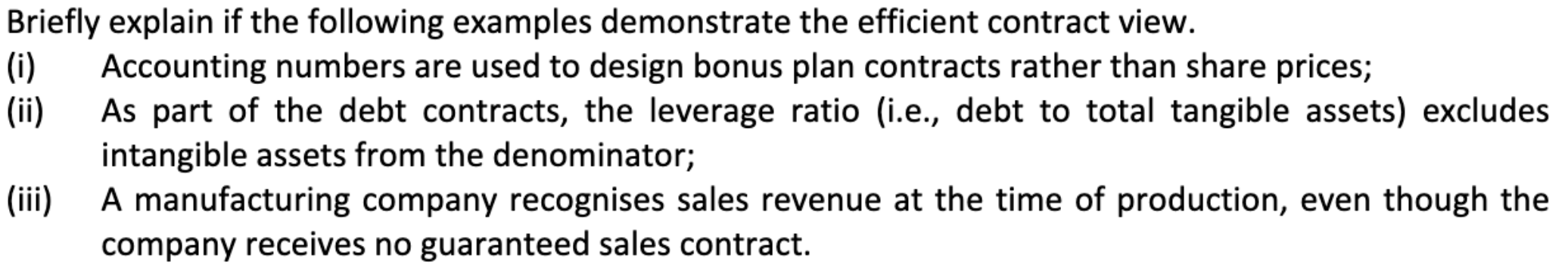  Briefly explain if the following examples demonstrate the efficient contract view.