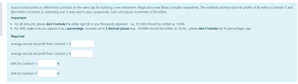 Acacia Constructions is offered two contracts on the same day for