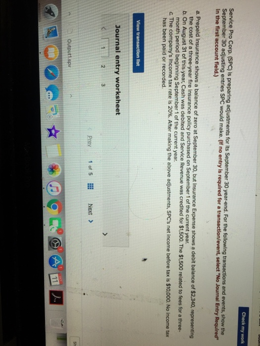  Check my work Service Pro Corp. (SPC) Is preparing adjustments for