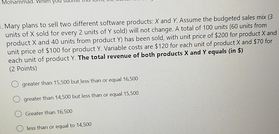 Mohammad. When yo . Mary plans to sell two different software