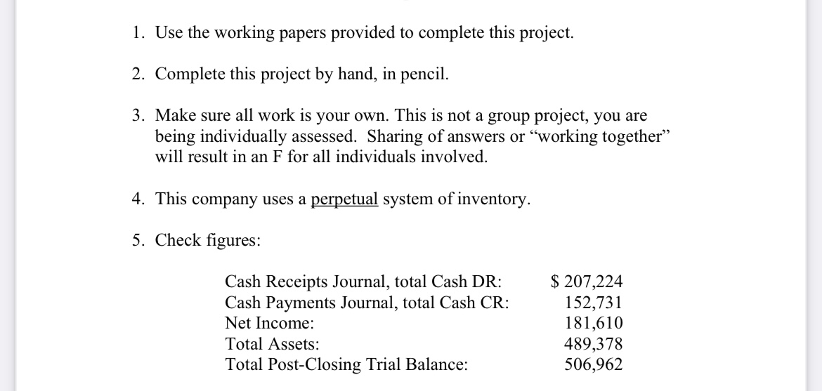  1. Use the working papers provided to complete this project. 2.
