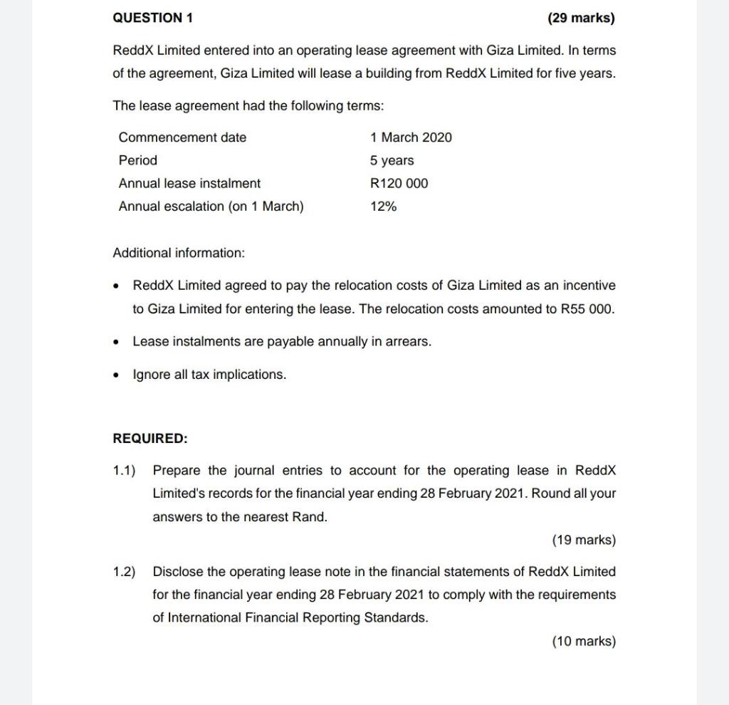 QUESTION 1 (29 marks) ReddX Limited entered into an operating lease