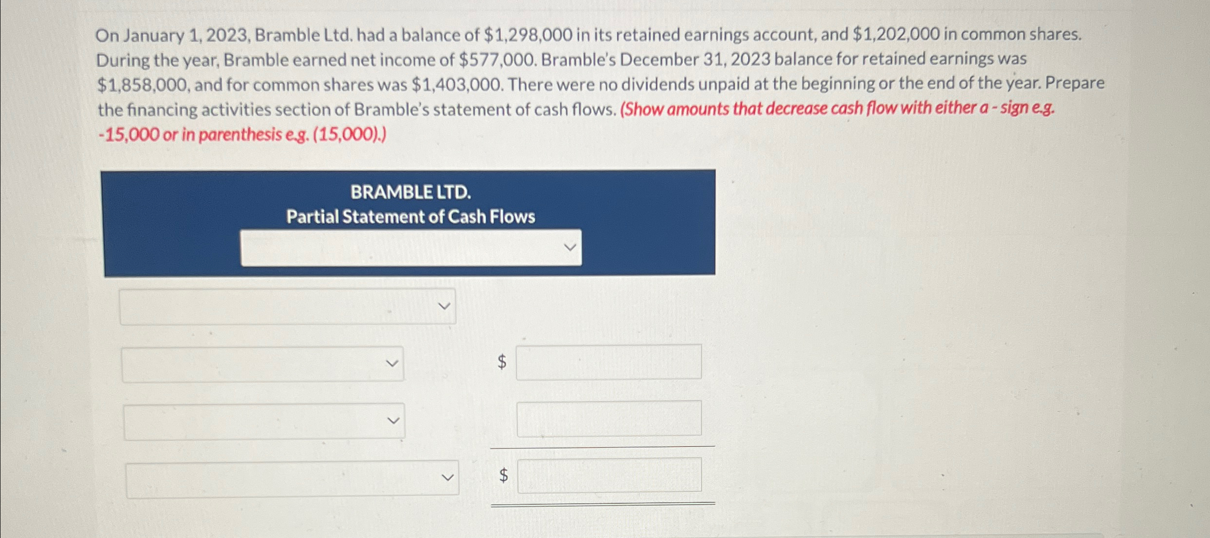  On January 1,2023, Bramble Ltd. had a balance of $1,298,000 in