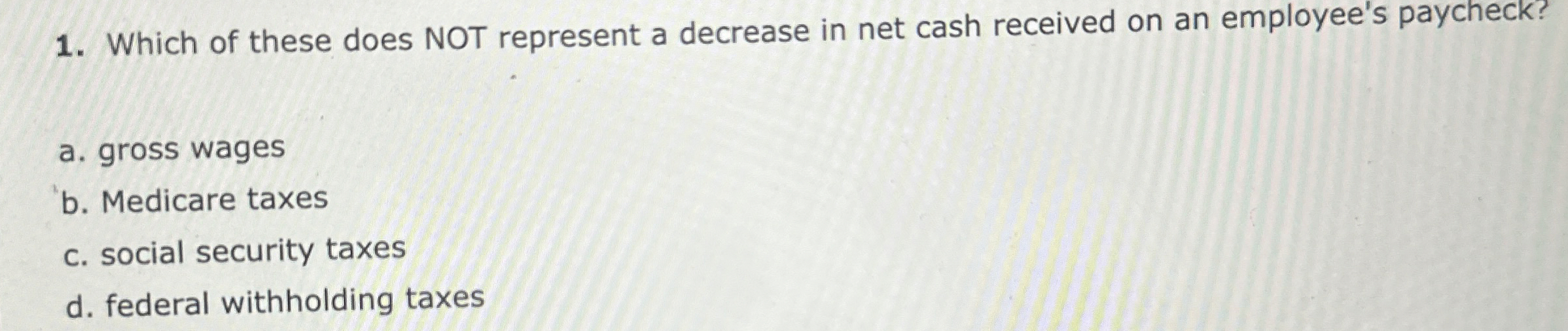  Which of these does NOT represent a decrease in net cash