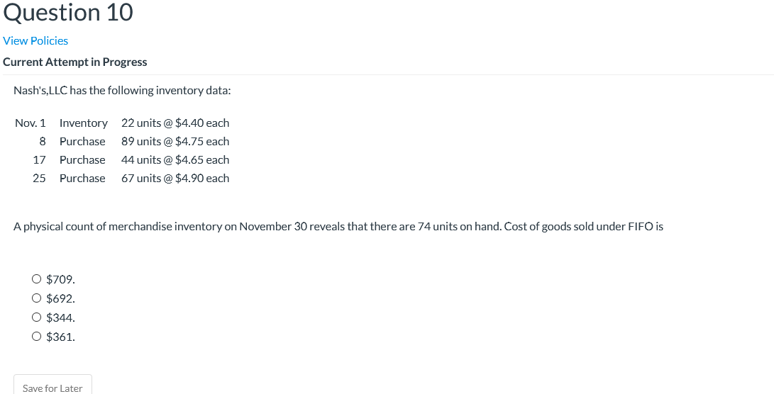  Question 10 View Policies Current Attempt in Progress Nash's, LLC has