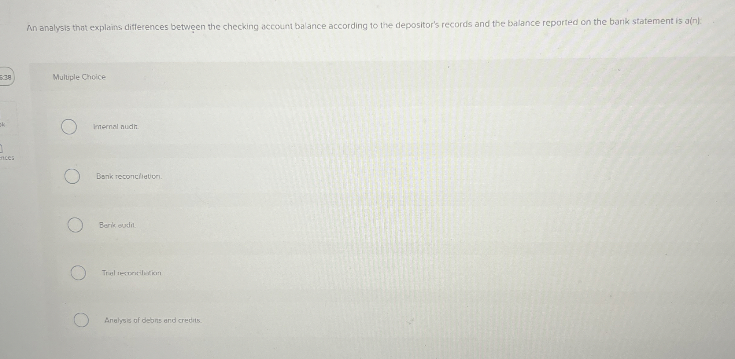  An analysis that explains differences between the checking account balance according