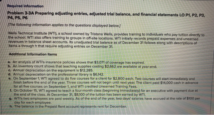  Required information Problem 3-3A Preparing adjusting entries, adjusted trial balance, and