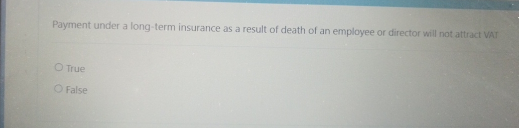  Payment under a long-term insurance as a result of death of