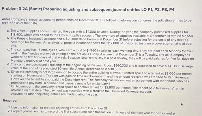  Problem 3-2A (Static) Preparing adjusting and subsequent journal entries LO P1,